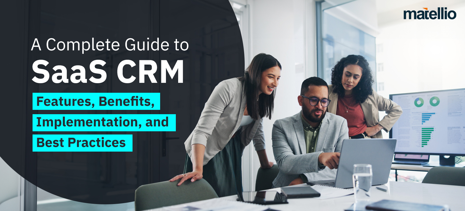 A Complete Guide to SaaS CRM