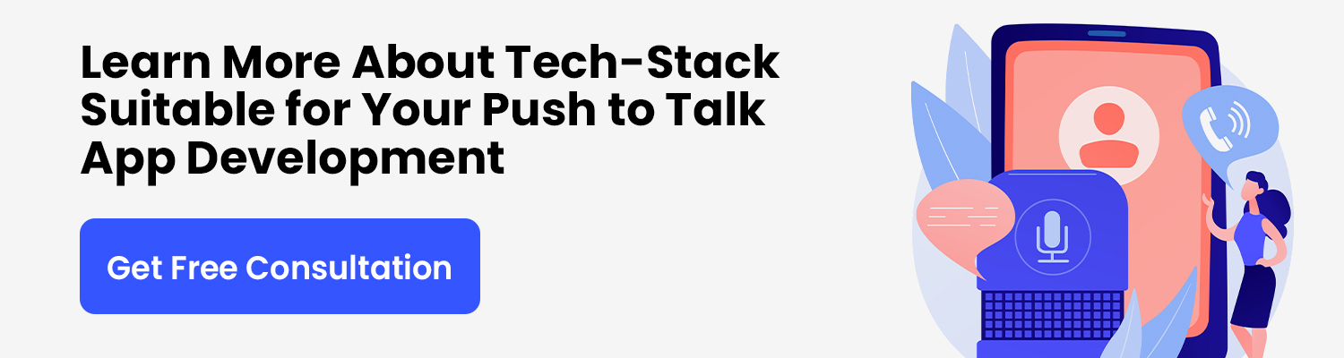 Push-to-Talk App Development - Tech Stack